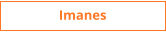 Imanes